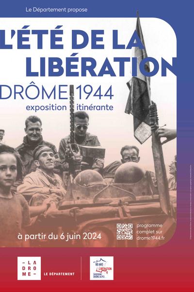  » L’été de la Libération – Drôme, 1944 « , exposition prêtée par le Département de la Drôme