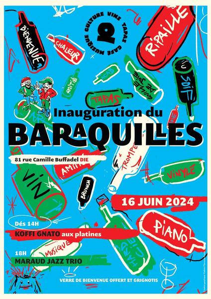 Inauguration – Baraquilles & Cie