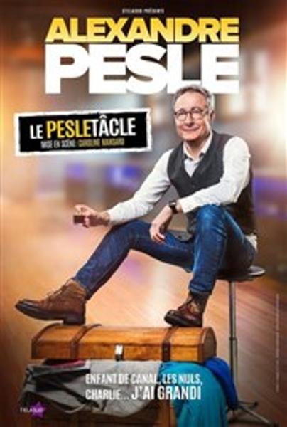 Humour: Alexandre Pesle dans Le Pesletâcle